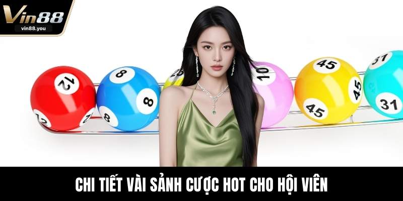 Chi tiết vài sảnh cược hot cho hội viên